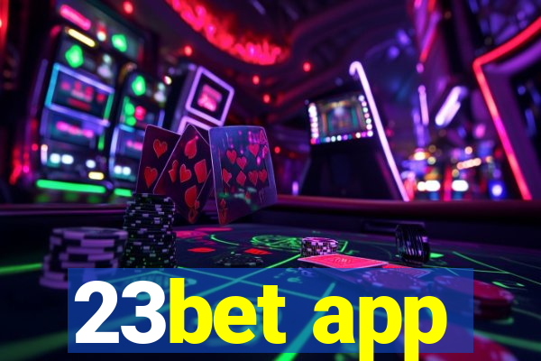 23bet app